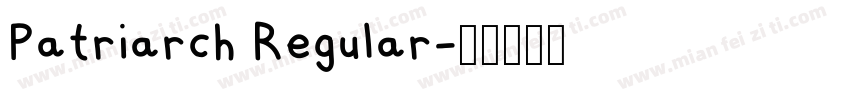 Patriarch Regular字体转换